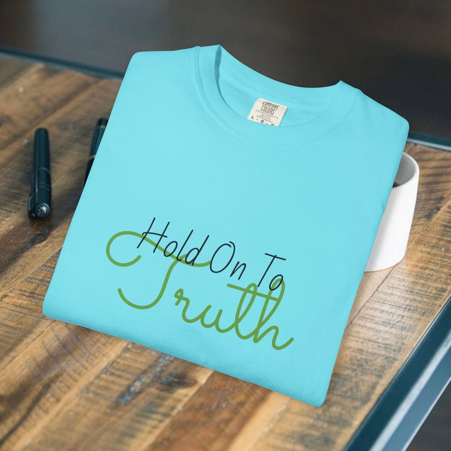 Hold On To Truth