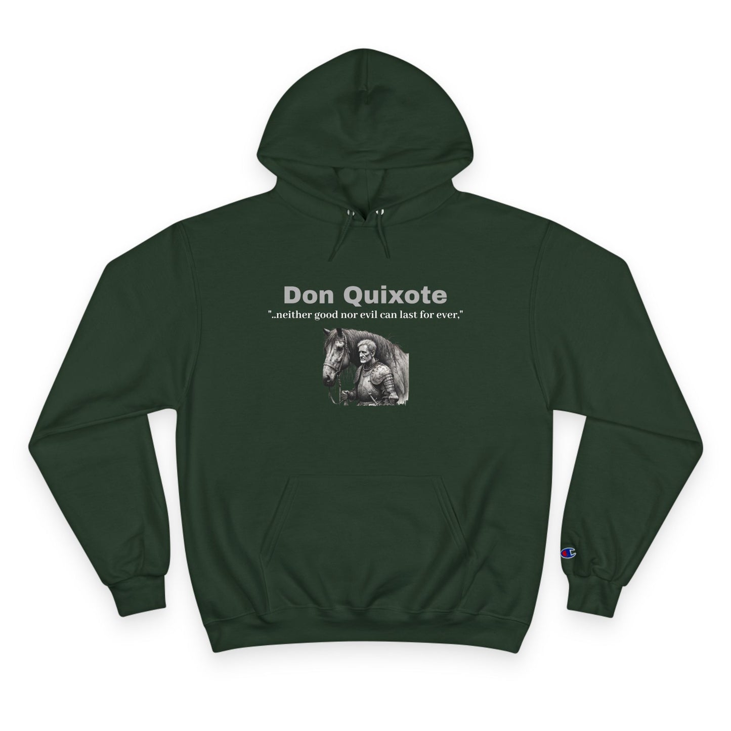 Don Quixote "..neither good or evil.."Champion Hoodie