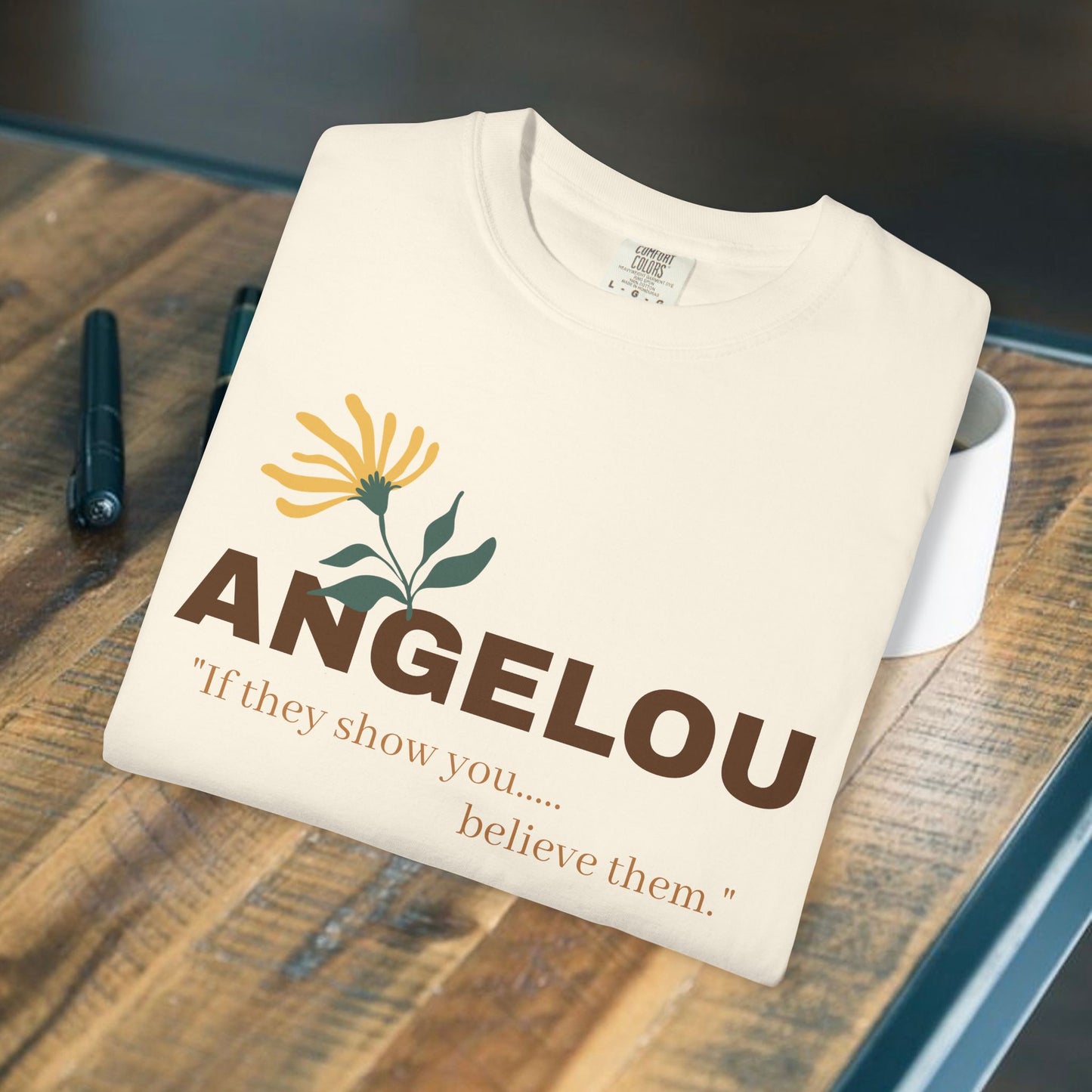 Angelou 'if they show you.."