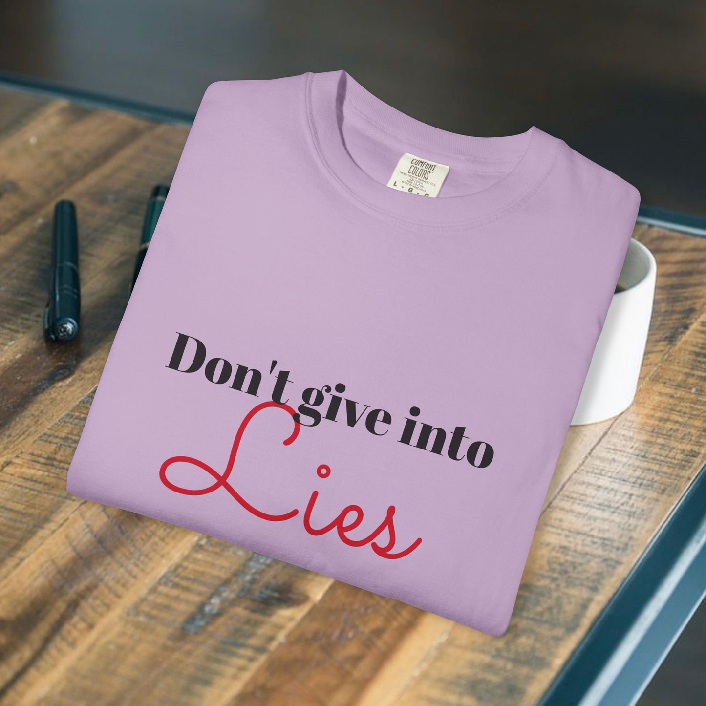 Don't give into Lies