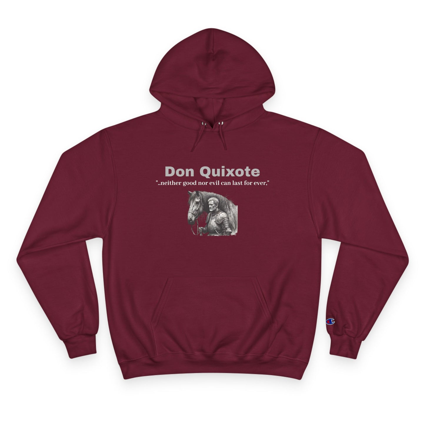 Don Quixote "..neither good or evil.."Champion Hoodie