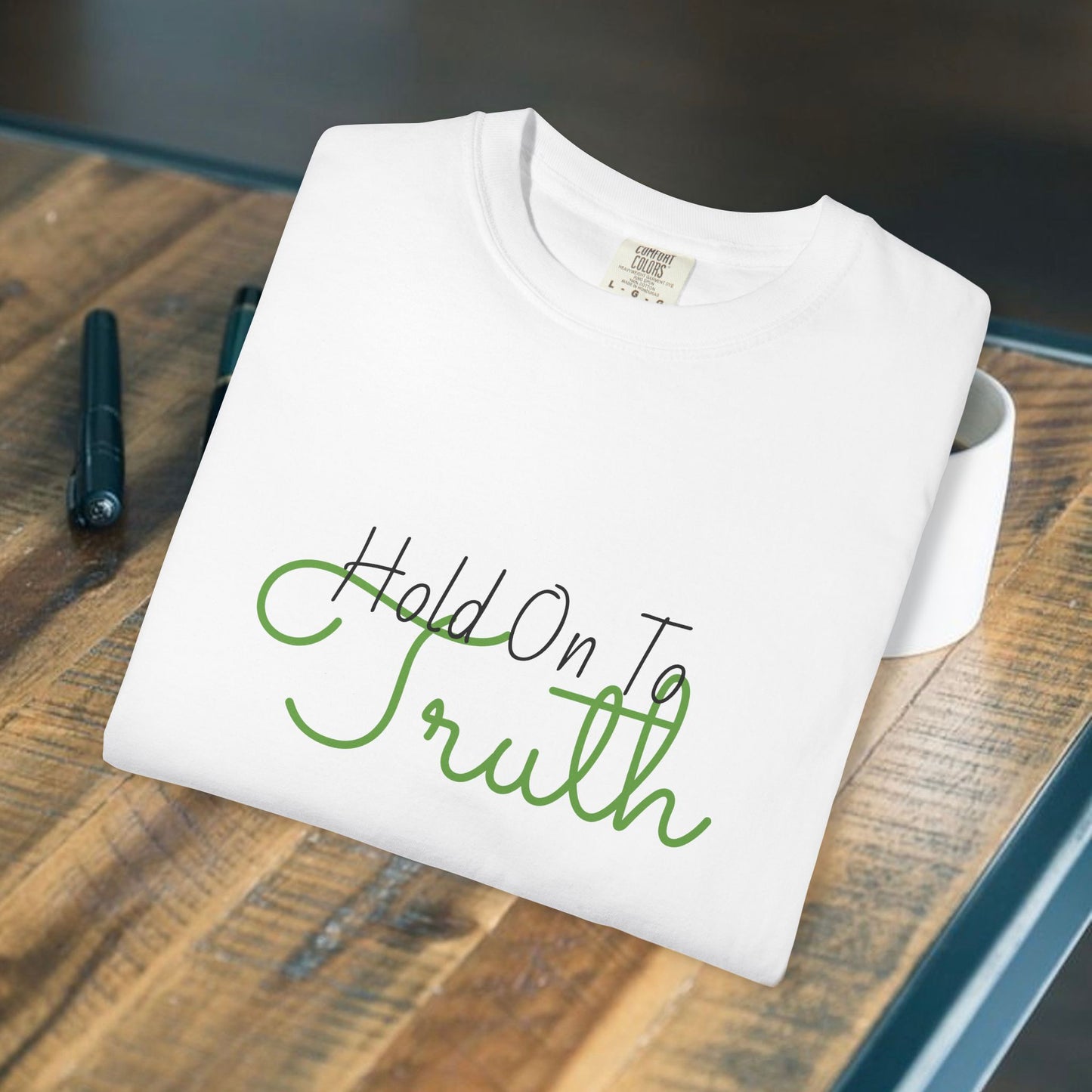 Hold On To Truth