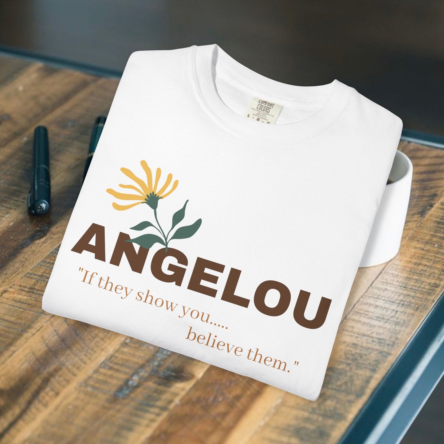 Angelou 'if they show you.."