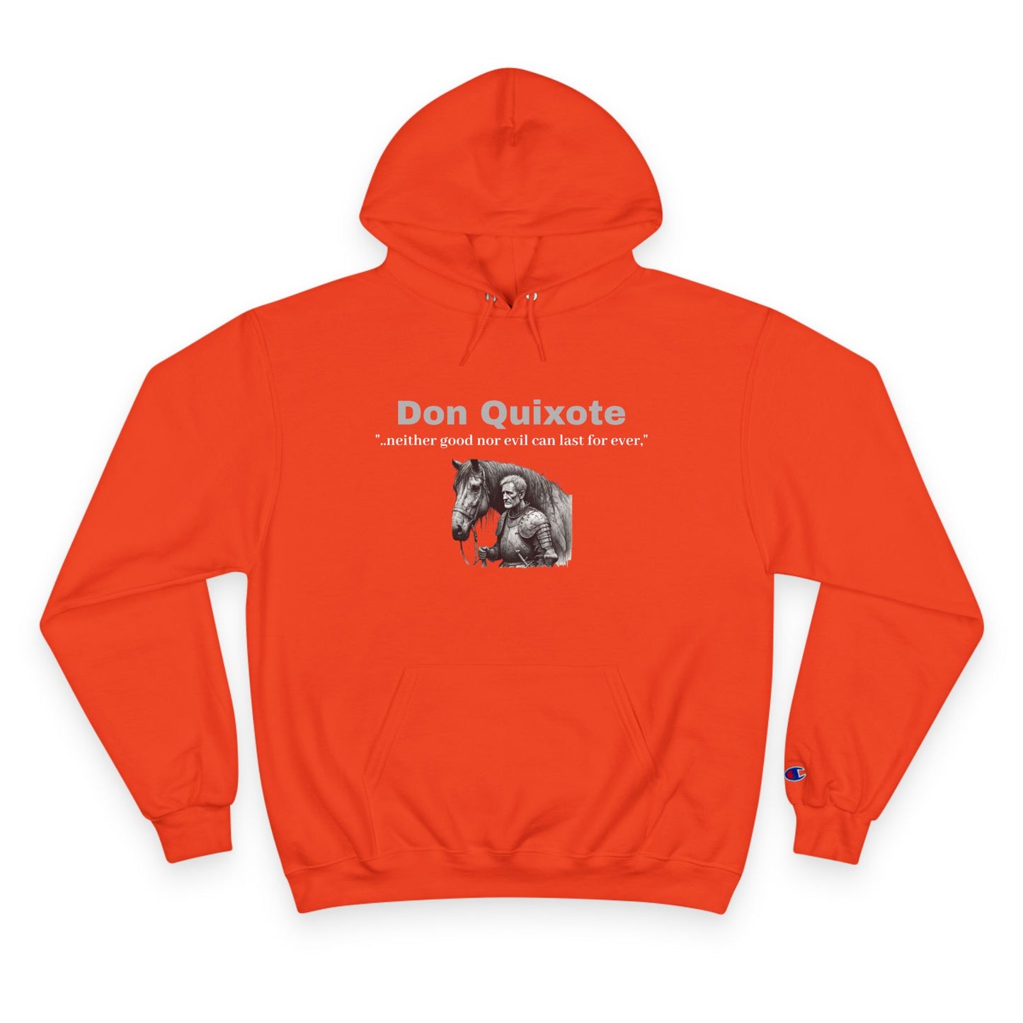 Don Quixote "..neither good or evil.."Champion Hoodie