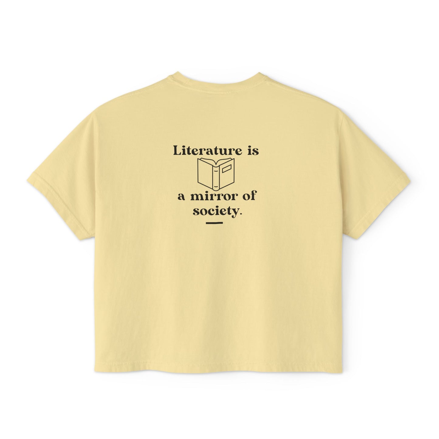 Literature Is The Mirror To Society Women's Boxy Tee