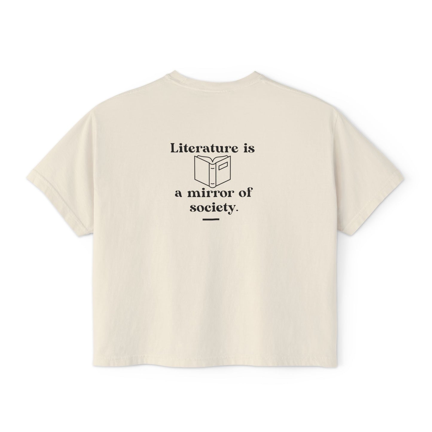 Literature Is The Mirror To Society Women's Boxy Tee