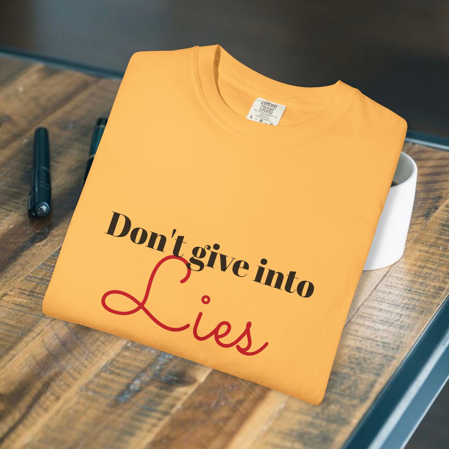 Don't give into Lies