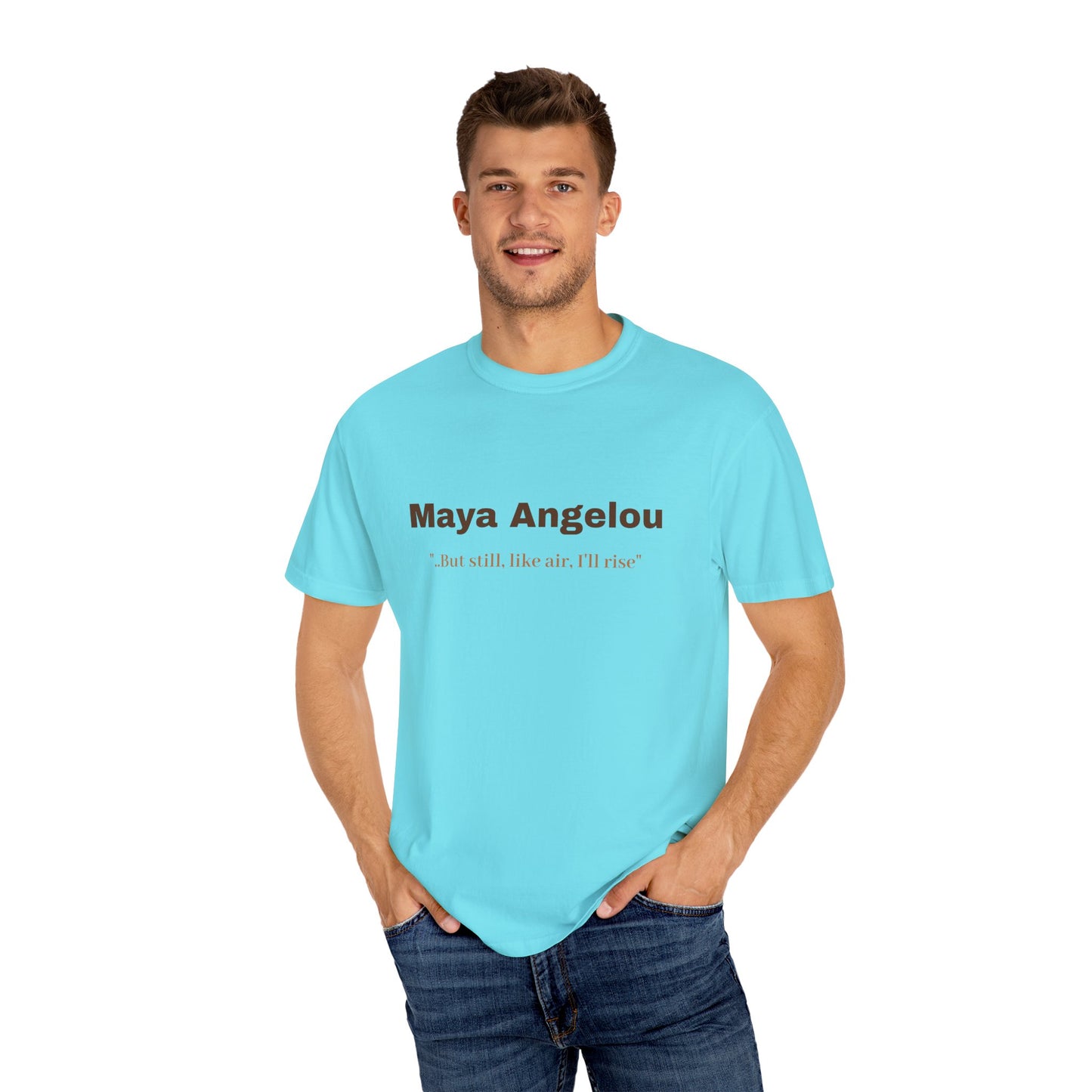 Maya Angelou 'But still, like air, I'll rise"