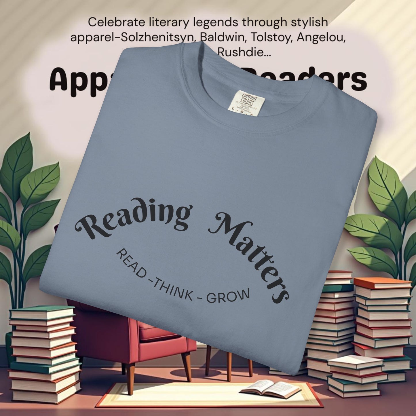 Read-Think- Grow Reading Matters  T-Shirts