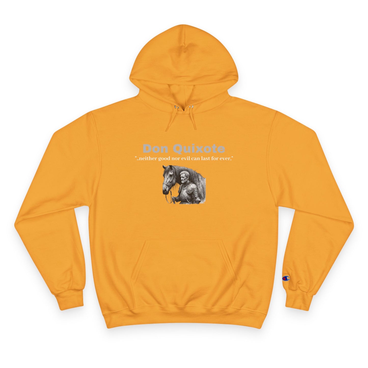 Don Quixote "..neither good or evil.."Champion Hoodie
