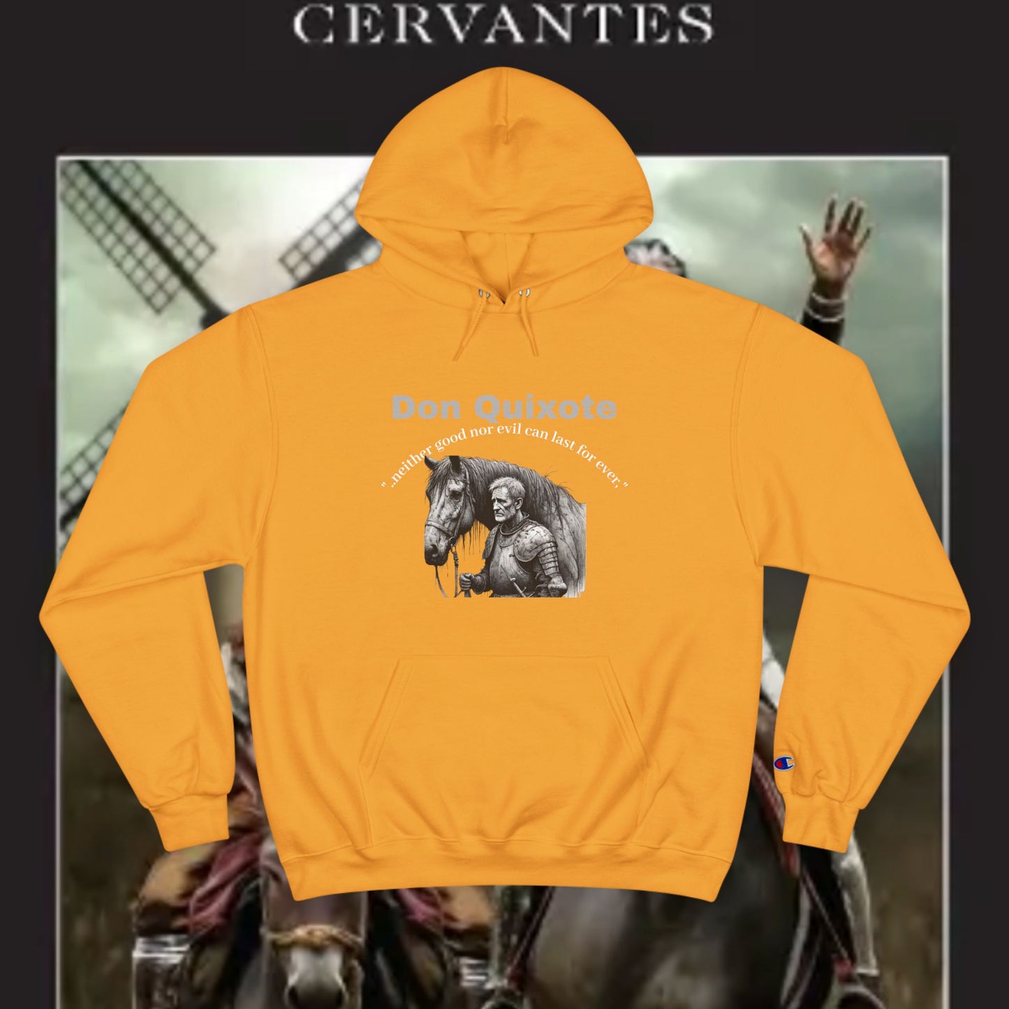 Don Quixote "..neither good or evil.."Champion Hoodie