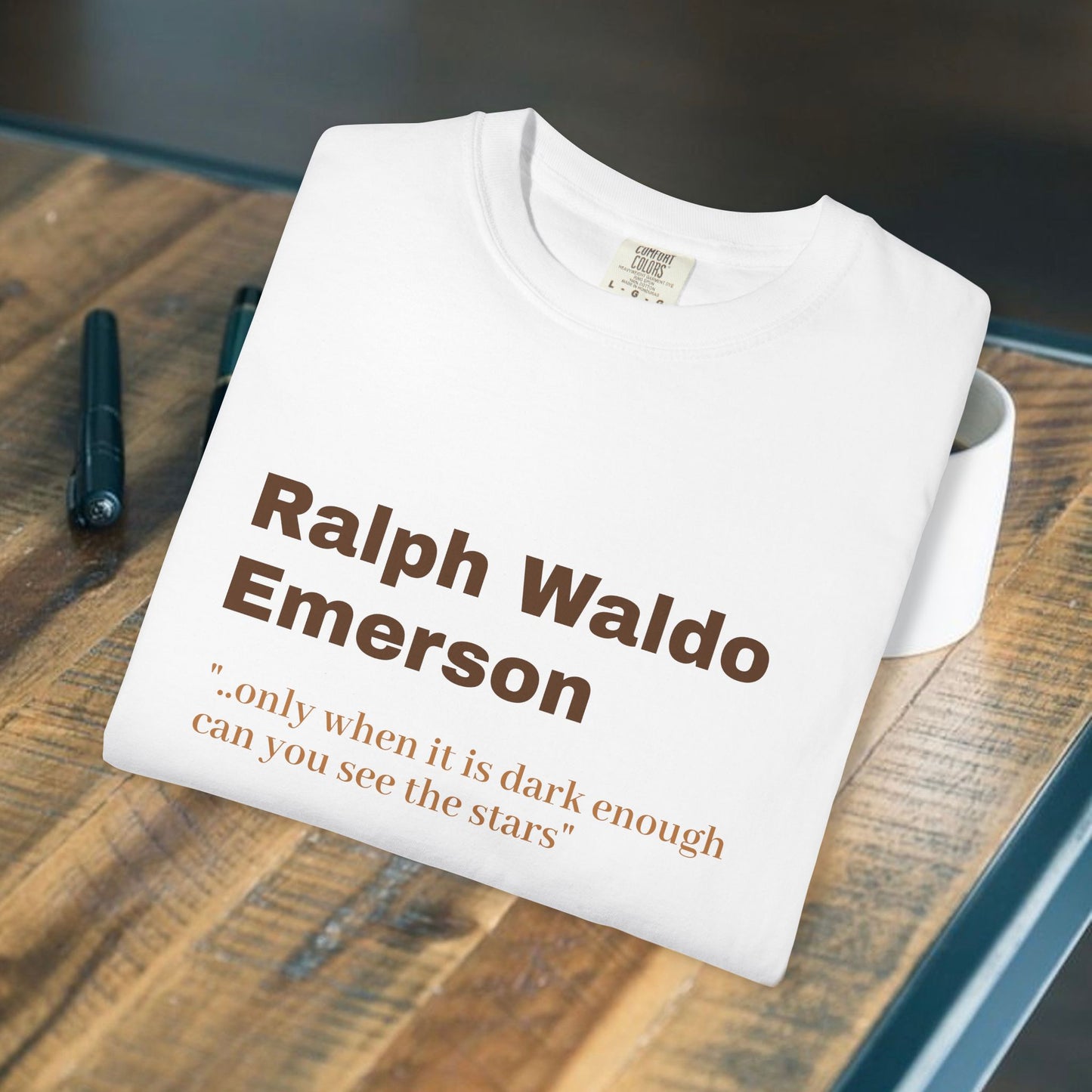 Ralph Waldo Emerson '.only when it is dark enough.."