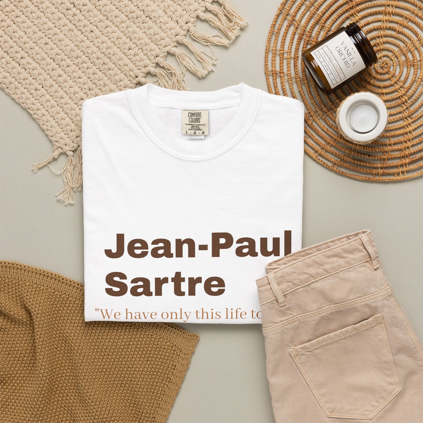 Jean-Paul Sartre 'We have only this life..."