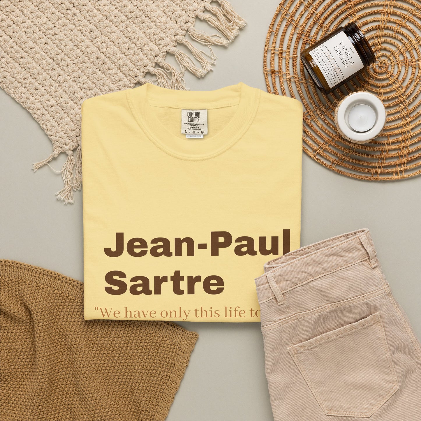 Jean-Paul Sartre 'We have only this life..."