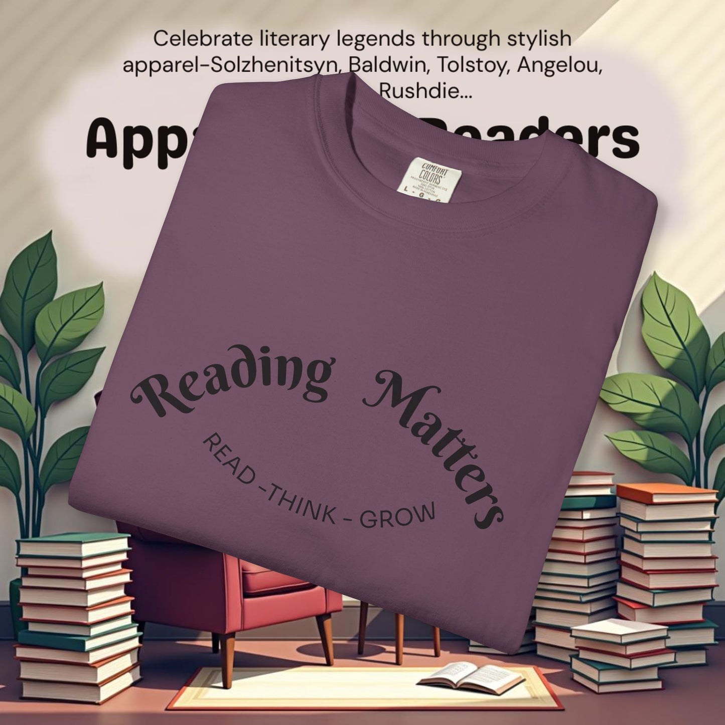 Read-Think- Grow Reading Matters  T-Shirts