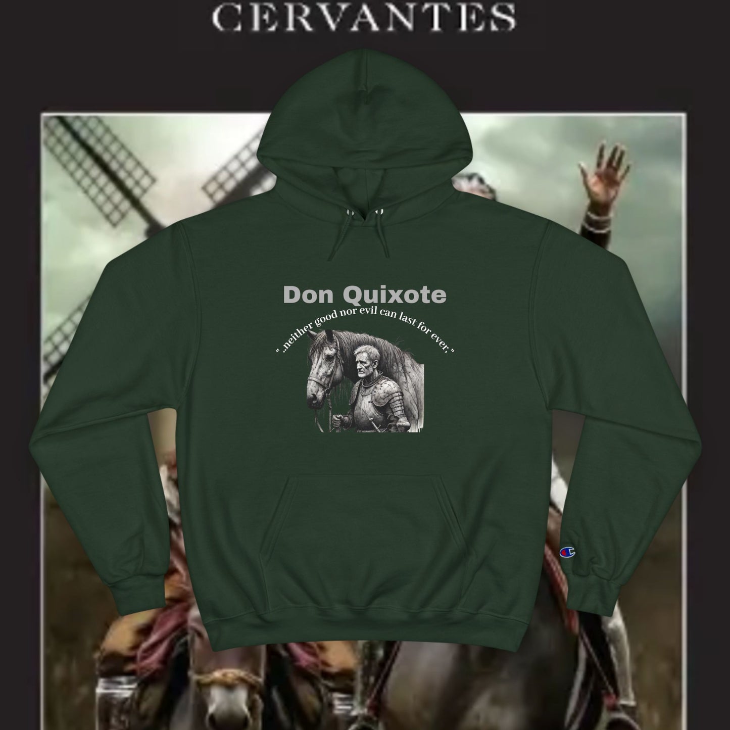 Don Quixote "..neither good or evil.."Champion Hoodie