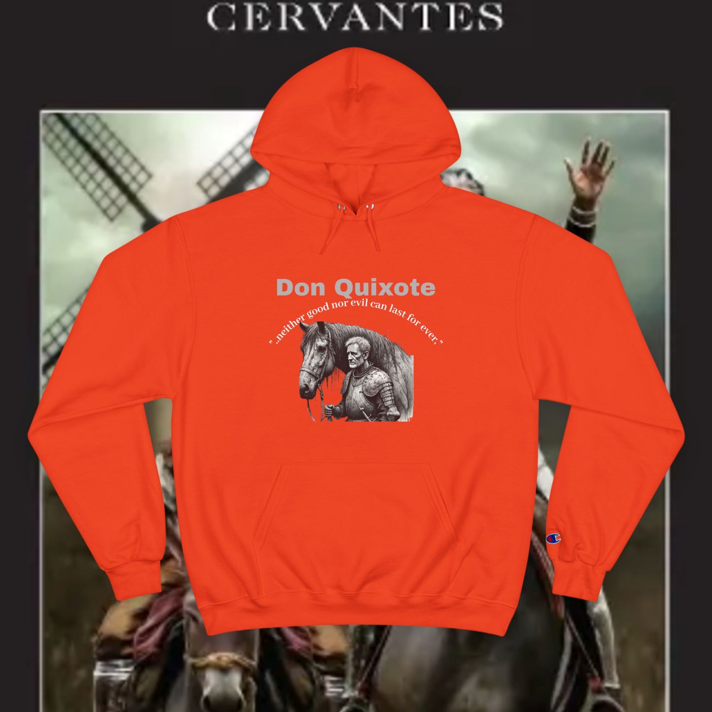 Don Quixote "..neither good or evil.."Champion Hoodie