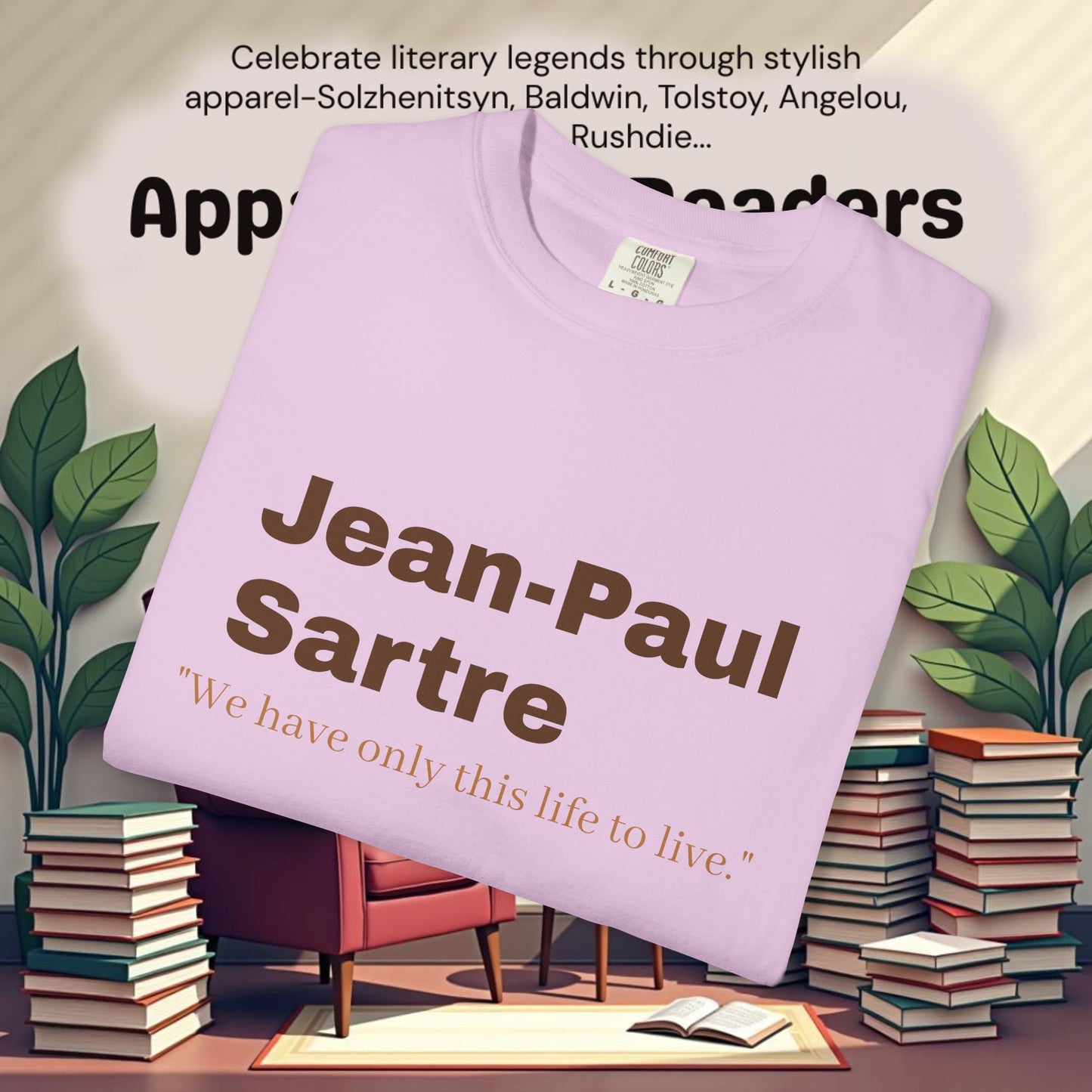 Jean-Paul Sartre 'We have only this life..."