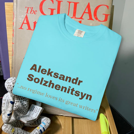 Aleksandr Solzhenitsyn  '..no regime loves great writers."