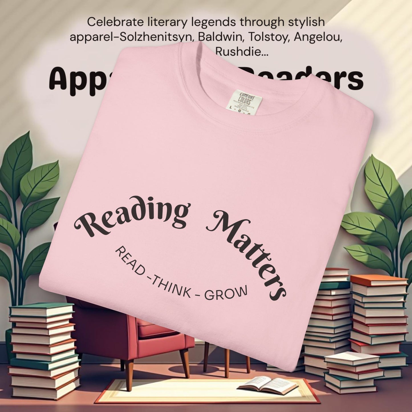 Read-Think- Grow Reading Matters  T-Shirts