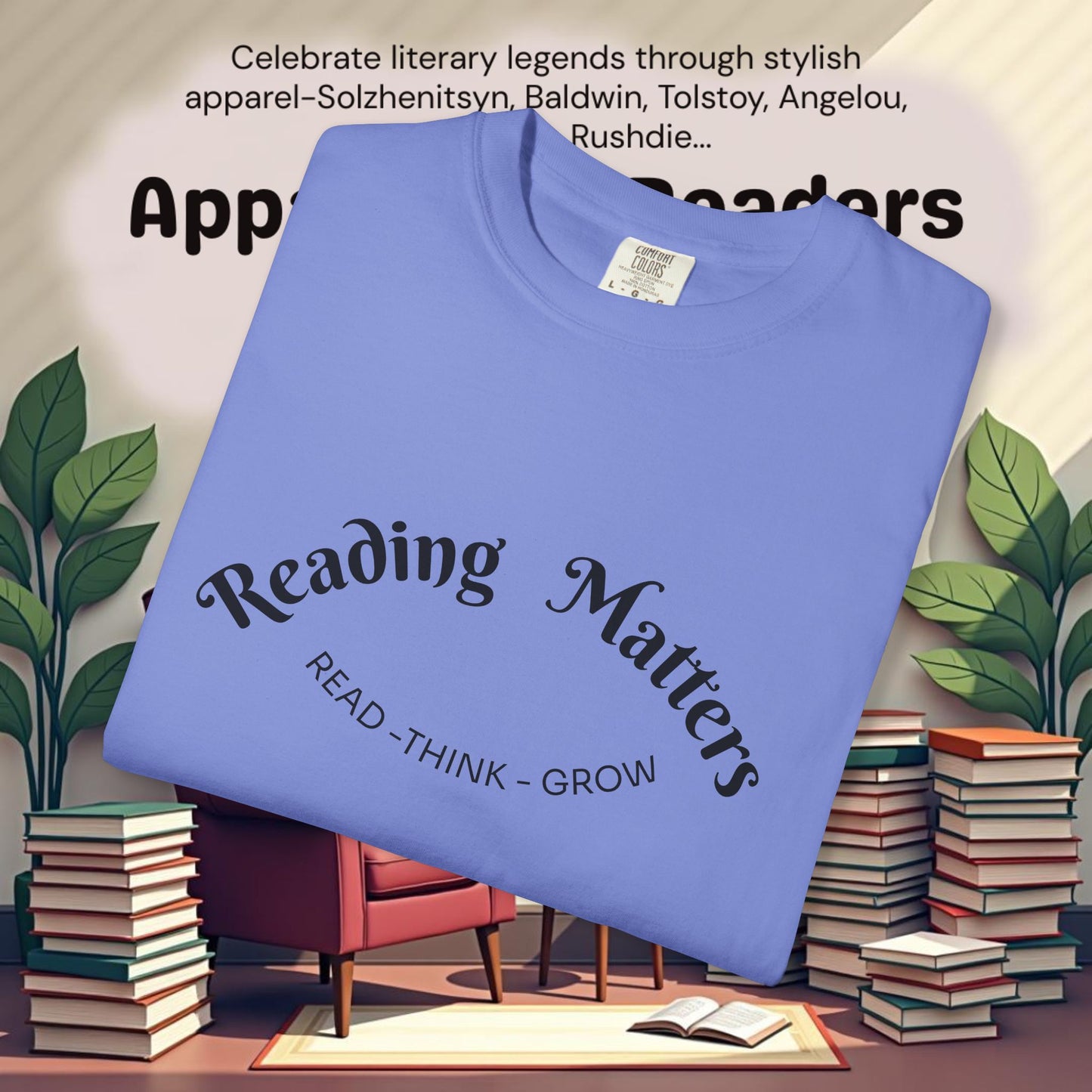 Read-Think- Grow Reading Matters  T-Shirts